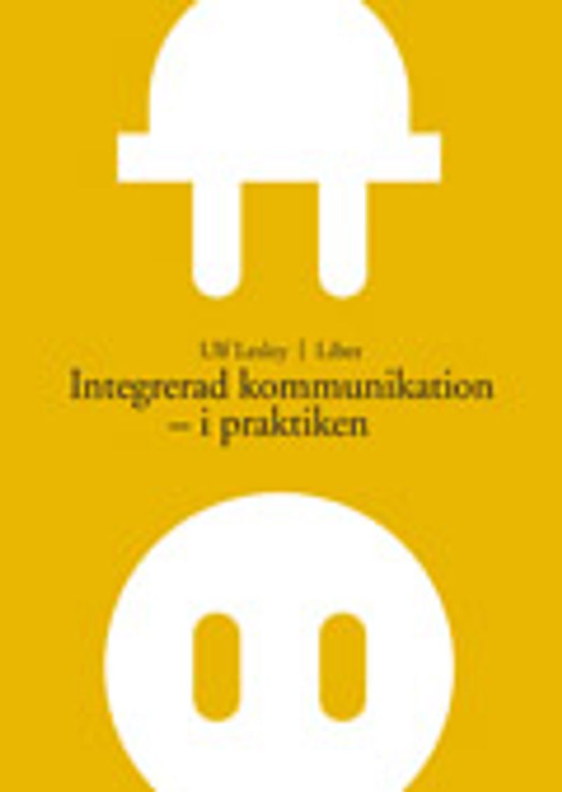 Integrerad kommunikation - i praktiken